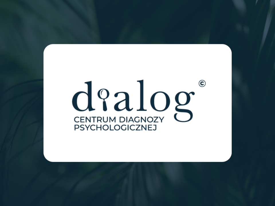 Nowe Centrum Diagnozy Psychologicznej Dialog – profesjonalna diagnoza osób dorosłych